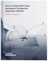 How-A-Global-EOR-Fuels-Aerospace-Companies-Expansion-Abroad-Cover