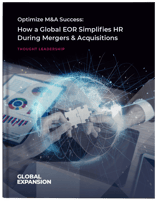 Optimize-M_A-Success-How-a-Global-EOR-Simplifies-HR-During-Mergers-_-Acquisitions-Cover