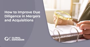How to Improve Due Diligence in Mergers and Acquisitions