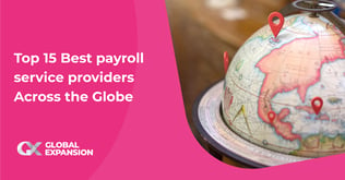 Top 15 Payroll Service Providers Across the Globe