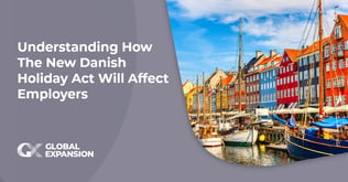 Understanding How The New Danish Holiday Act Will Affect Employers