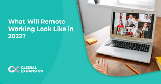 What Will Remote Working Look Like in 2022?