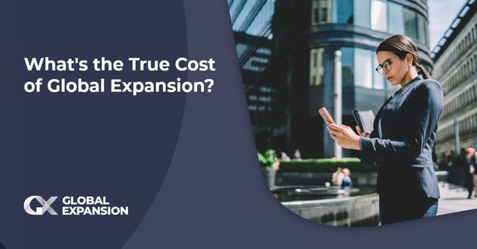 What Does Global Expansion Actually Cost?