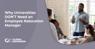 Why Universities DON’T Need an Employee Relocation Manager