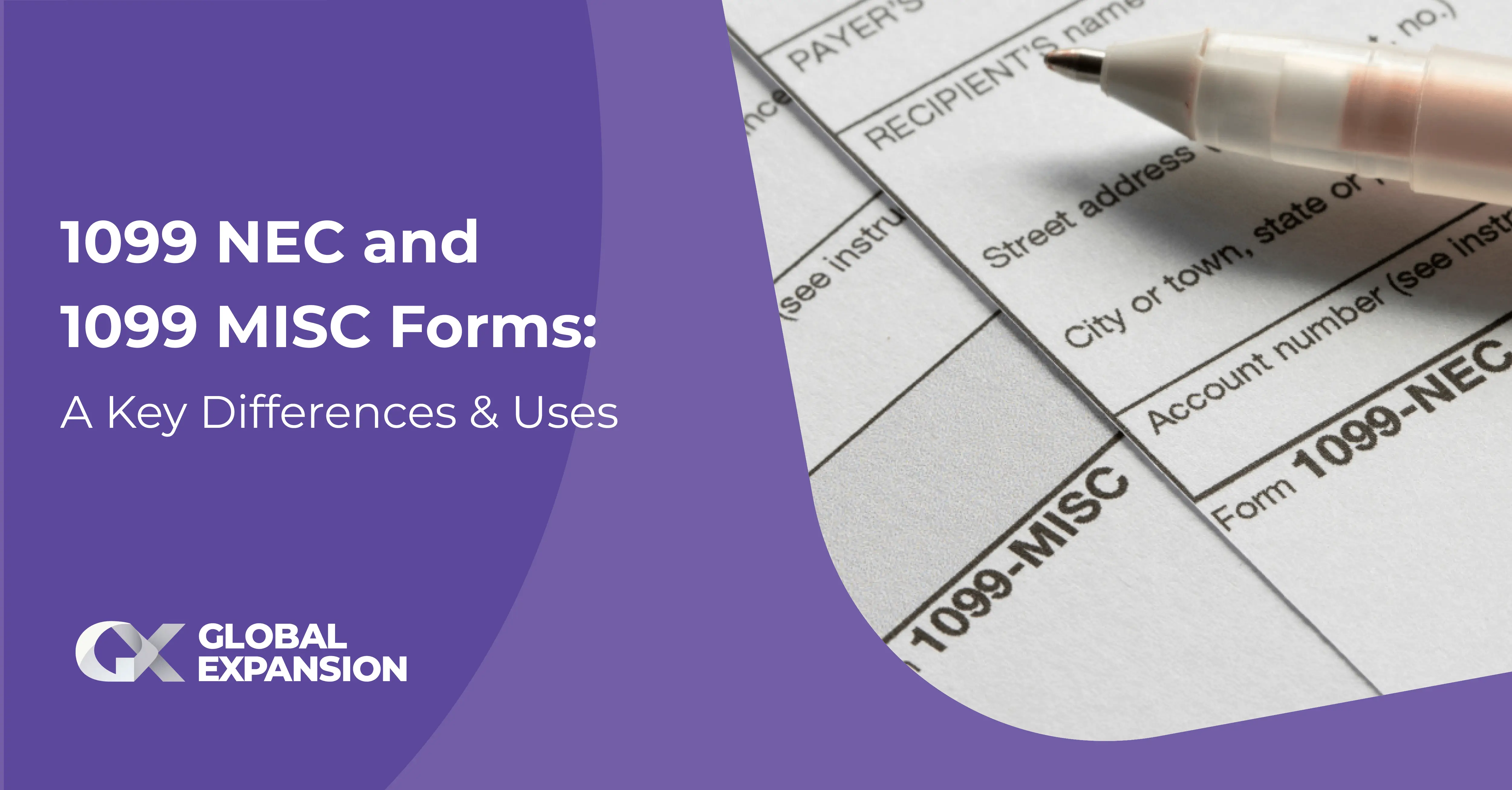 1099 NEC vs 1099 MISC Forms: Key Differences & Uses