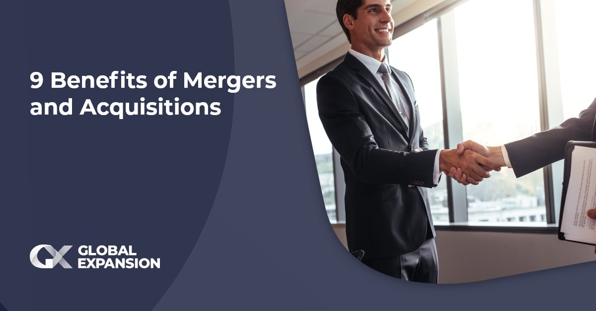 9 Benefits of Mergers and Acquisitions