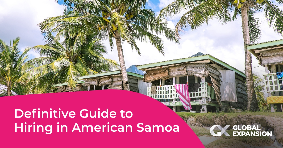Definitive guide to hiring in American Samoa Global Expansion