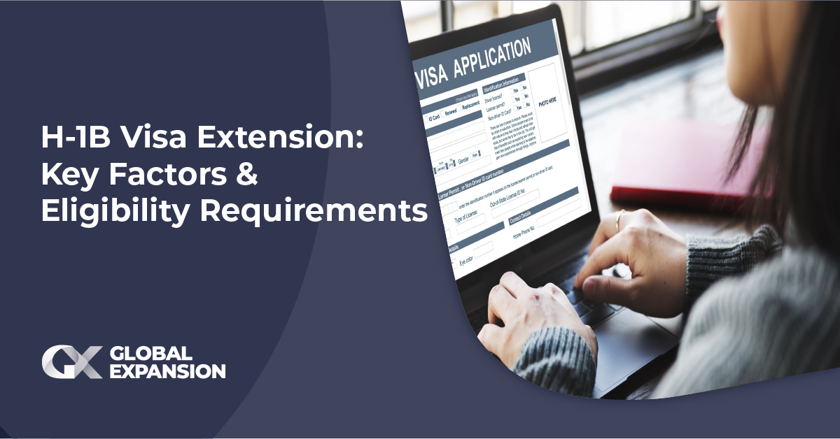 H1B Visa Extension Key Factors and Eligibility Requirements Blog