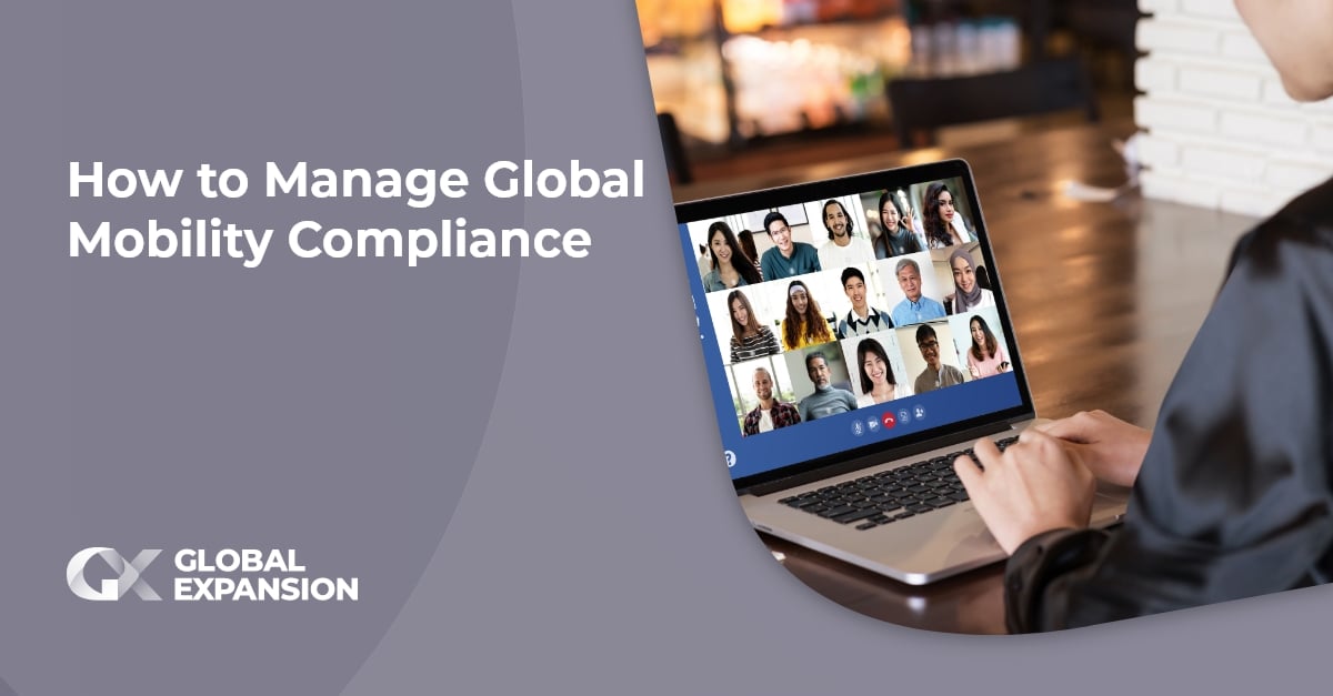 How to Manage Global Mobility Compliance