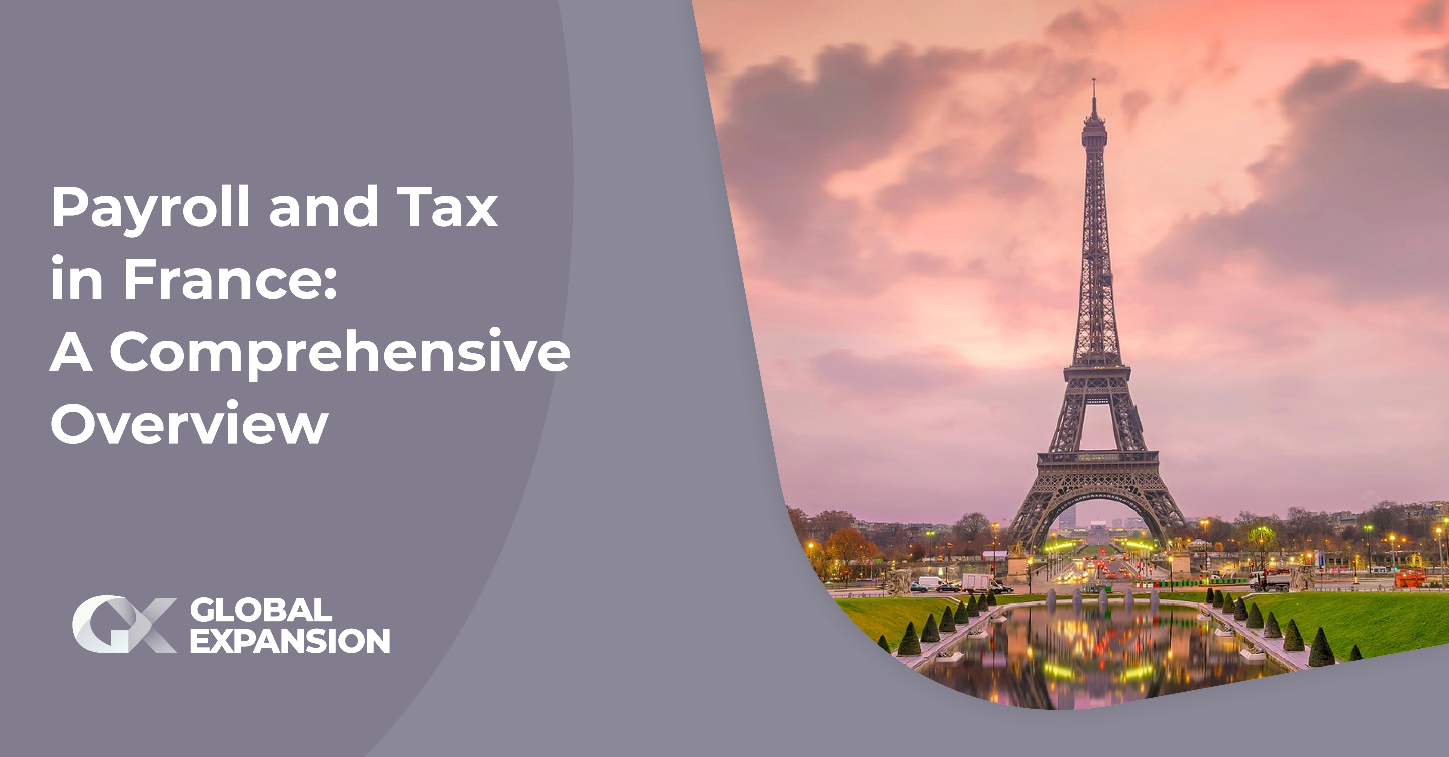 Payroll and Tax in France: A Comprehensive Overview
