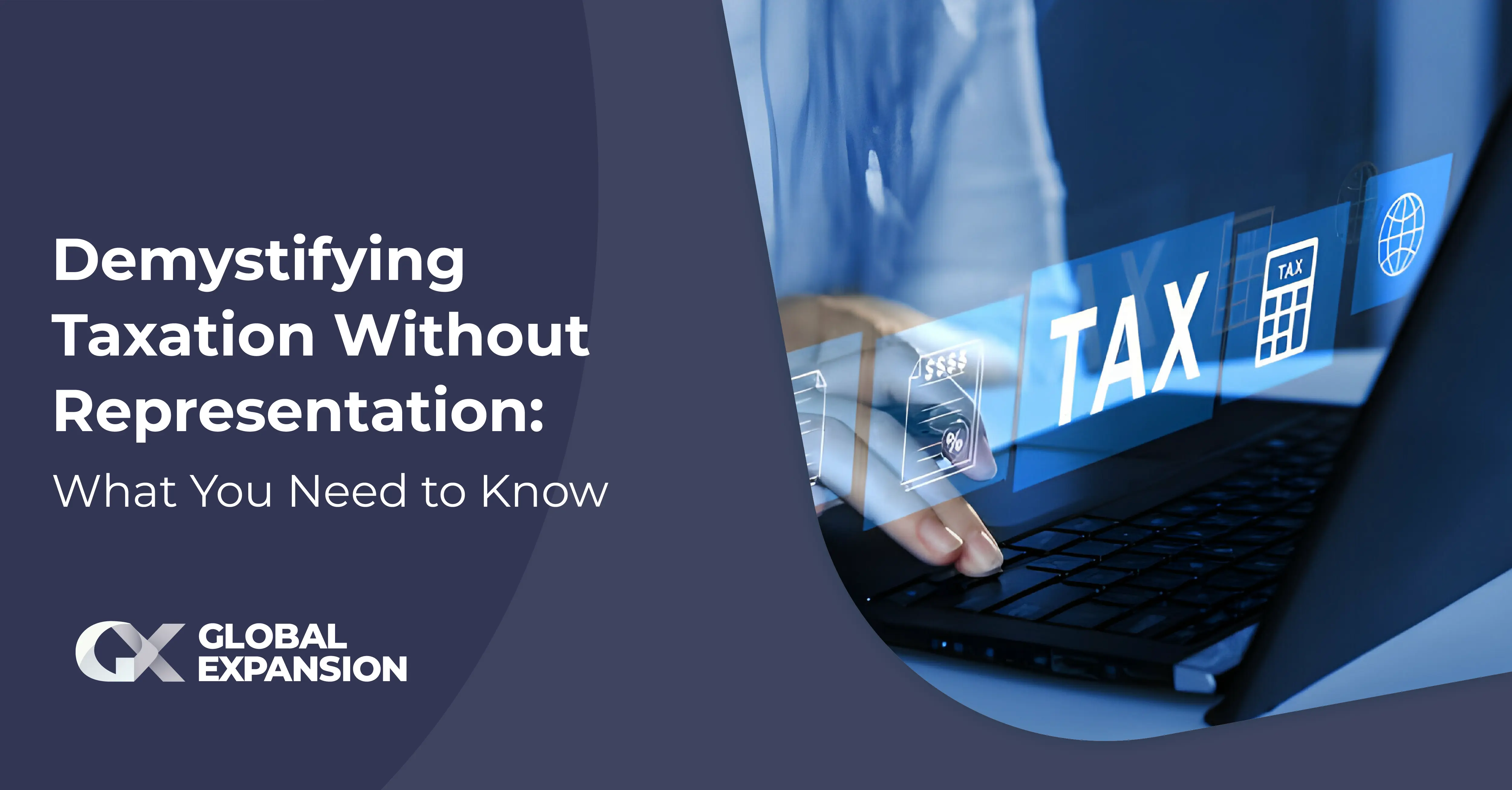 Demystifying Taxation Without Representation: What You Need to Know