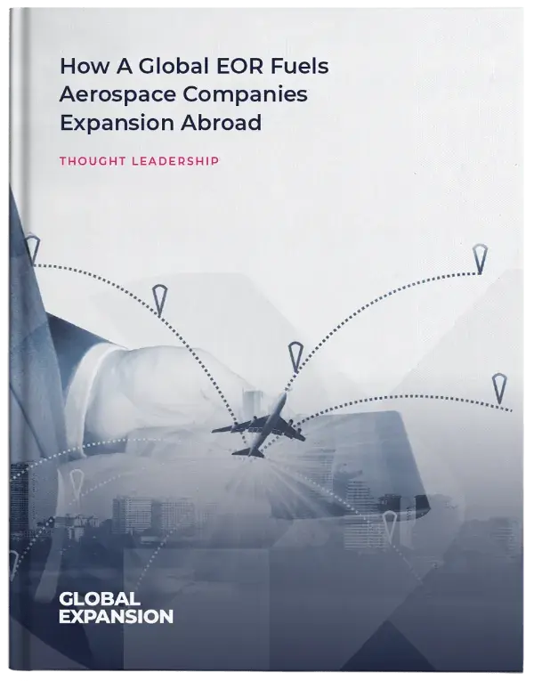How-A-Global-EOR-Fuels-Aerospace-Companies-Expansion-Abroad-Cover