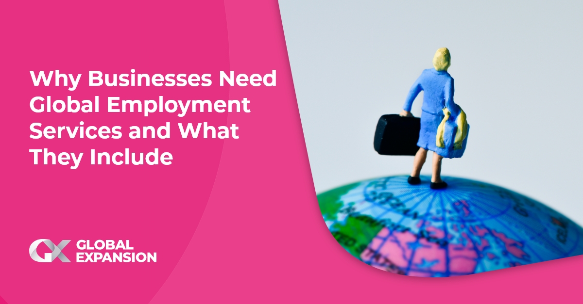 Why Businesses Need Global Employment Services and What They Include